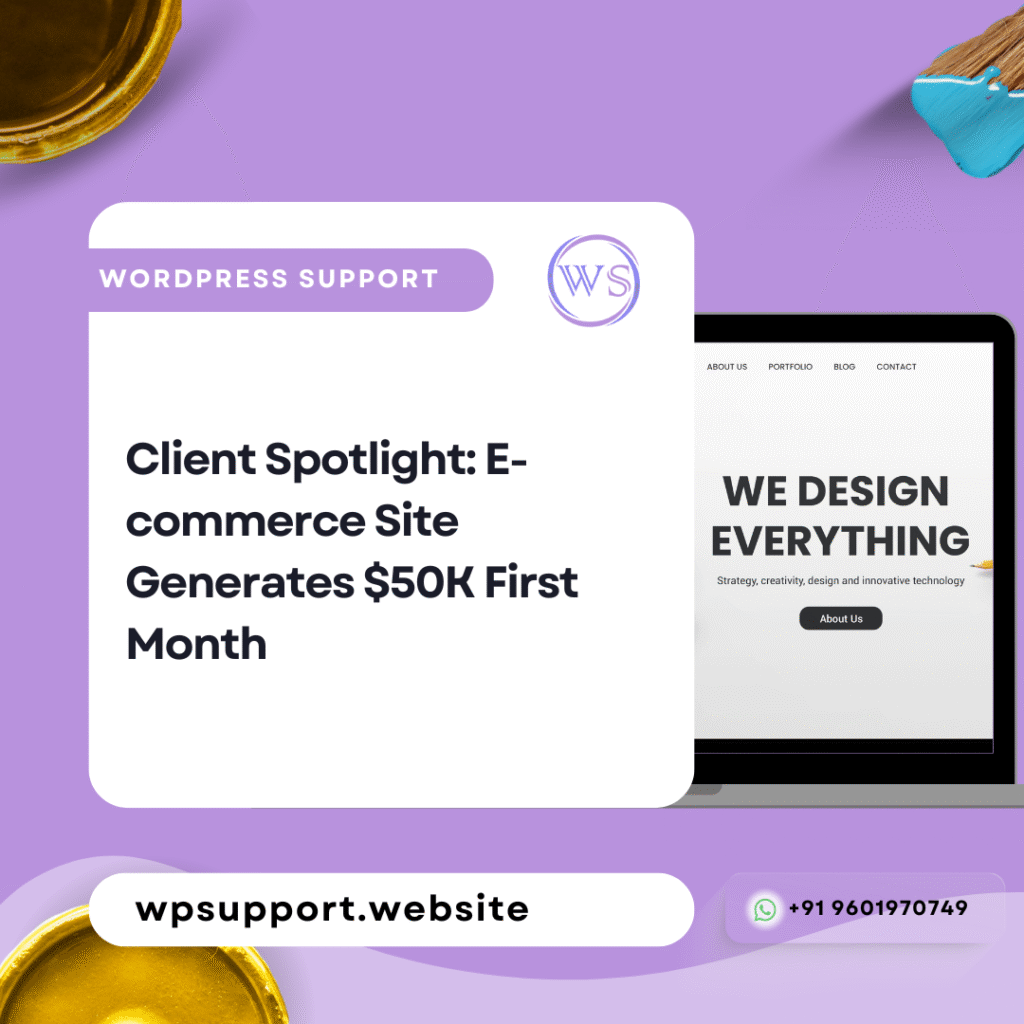 Client Spotlight: E-commerce Site Generates $50K First Month