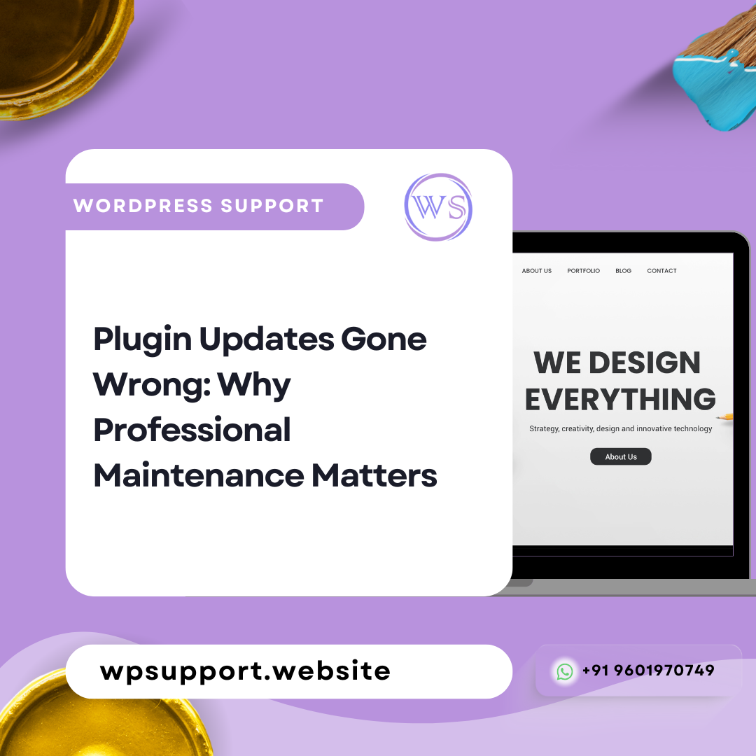 Plugin Updates Gone Wrong: Why Professional Maintenance Matters