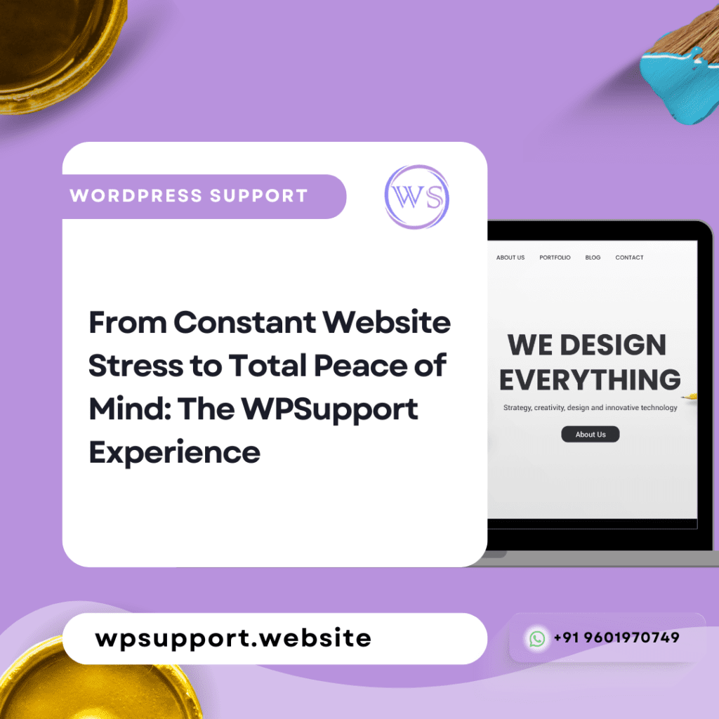 From Constant Website Stress to Total Peace of Mind: The WPSupport Experience