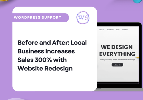 Before and After: Local Business Increases Sales 300% with Website Redesign