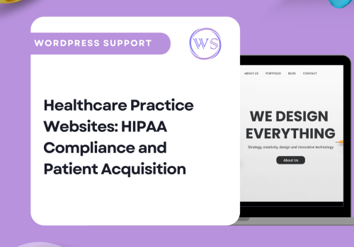 Healthcare Practice Websites: HIPAA Compliance and Patient Acquisition