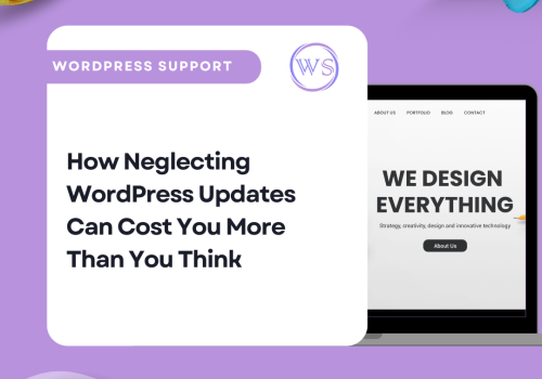 How Neglecting WordPress Updates Can Cost You More Than You Think