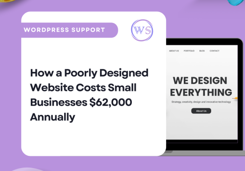 How a Poorly Designed Website Costs Small Businesses $62,000 Annually