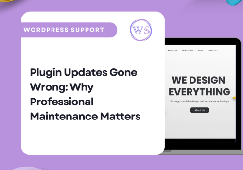 Plugin Updates Gone Wrong: Why Professional Maintenance Matters